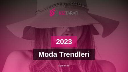 2023 Moda Trendleri: Yeni Sezonun En Gözde Parçaları